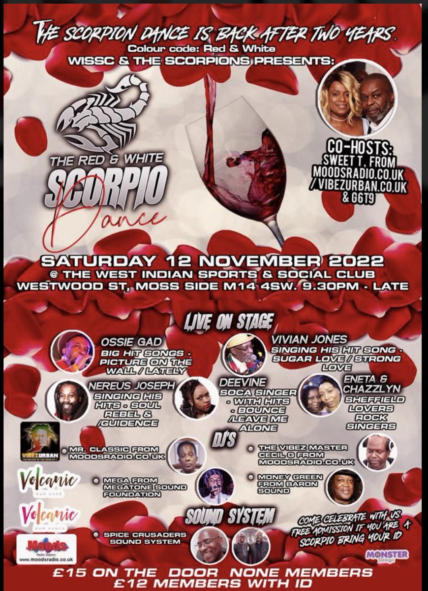 MoodsRadioUK's tweet photo. WISSC &amp; THE SCORPIONS PRESENTS: The red &amp; white Scorpio Dance Sat 12th Nov 22 @ the West Indian sports &amp; social club, Westwood St, Moss Side M14 4SW. Live on Stage Ossie Gad, Vivian Jones @NereusJoseph Deevine, Eneta &amp; Chazzlyn. DJs: The Vybz Master Cecil G from @MoodsRadioUK https://t.co/dwvRbaAj4C