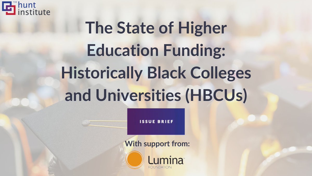 jsiddiqi7's tweet photo. Our team at The @Hunt_Institute has released the first of three briefs with the support of @LuminaFound focusing on the state of #HigherEd funding for #HBCUs.

This is a critical issue &amp; a necessary read.

Download and read the first brief on our website: https://t.co/TS1AjkwlI5 https://t.co/7sAI3Wa3cg