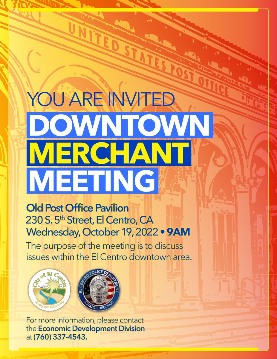 The public is cordially invited to a downtown merchant meeting to discuss issues within the El Centro downtown area.