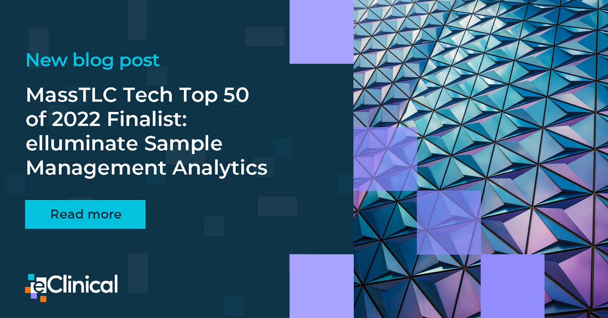 We are looking forward to @MassTLC's ceremony today in #Boston where the #TechTop50Awards finalists will be announced. We are honored that elluminate Sample Management Analytics was recognized for #healthcaretech this year! Read our new blog for details: eclinicalsol.com/blog/masstlc-t…