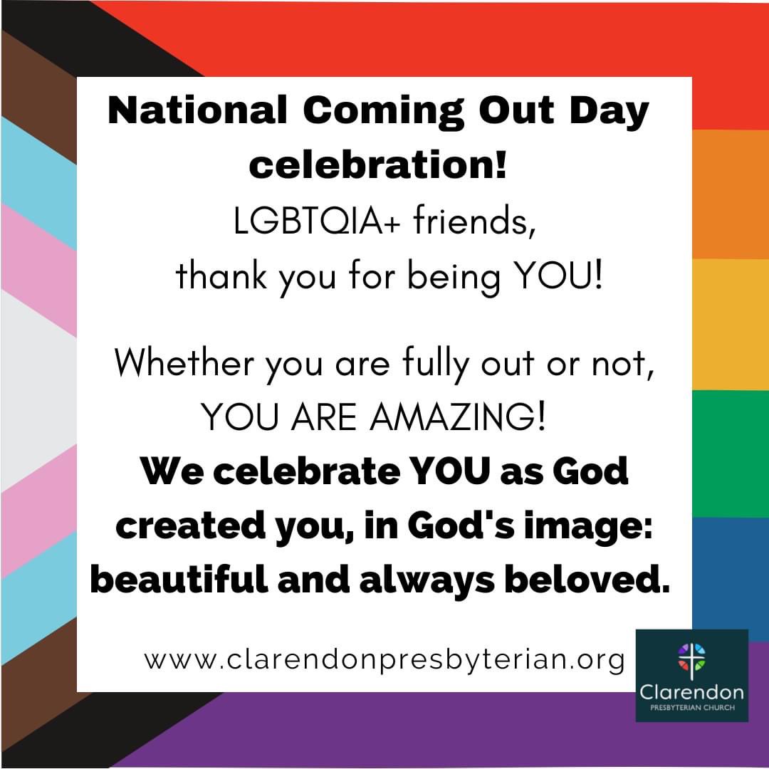 WeeKirk_CPC's tweet photo. On this National Coming Out Day, we celebrate all of our LGBTQIA+ leaders, members, friends and community members! Clarendon Presbtyerian Church literally wouldn't be the church we are without your incredible witness, faith, and presence!  Thank you for being you!  #pcusa https://t.co/bHX640n1Wl