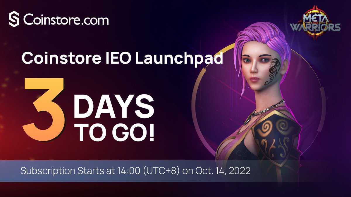 classiclord123's tweet photo. coming soon!
MetaWarriors will soon be Listed @CoinstoreExc Launchpad
Get ready
Subscription commence 14:00 (UTC+8)
October 14, 2022.
Sign up now โก๏ธ https://t.co/hkMfTthUKNโฆ
#Coinstore #ChooseCoinstore #CoinstorePrime #CoinstoreFeatures https://t.co/HvwkCxNXBF