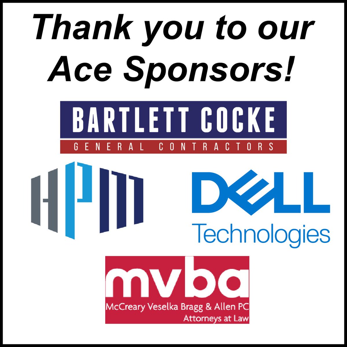 Thank you to all of our 22nd Annual Golf Classic ACE SPONSORS! <a href="/BartlettCockeGC/">Bartlett Cocke General Contractors</a>, <a href="/HPMLeadership/">HPM</a>, @DellTechnologies, and McCreary Veselka Bragg &amp; Allen PC #ExcellenceinEducation