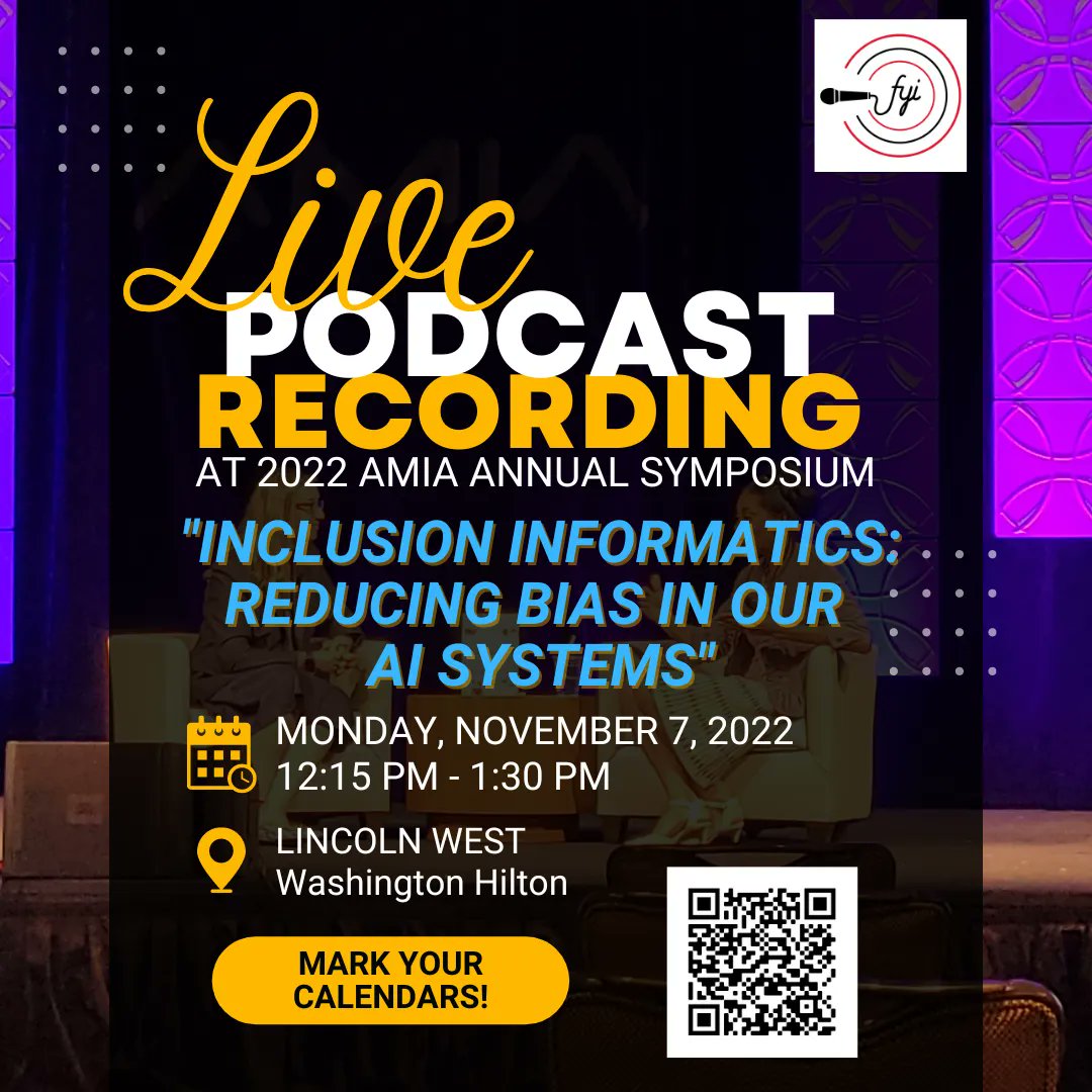 Mark Your Calendars for the <a href="/AMIAinformatics/">AMIA</a> For Your Informatics Live Podcast Recording at #AMIA2022 - "Inclusive Informatics: Reducing Bias in Our AI Systems" on Monday, November 7, 12:15 pm - 1:30 pm. Looking forward to seeing you there! buff.ly/3jUoSs4