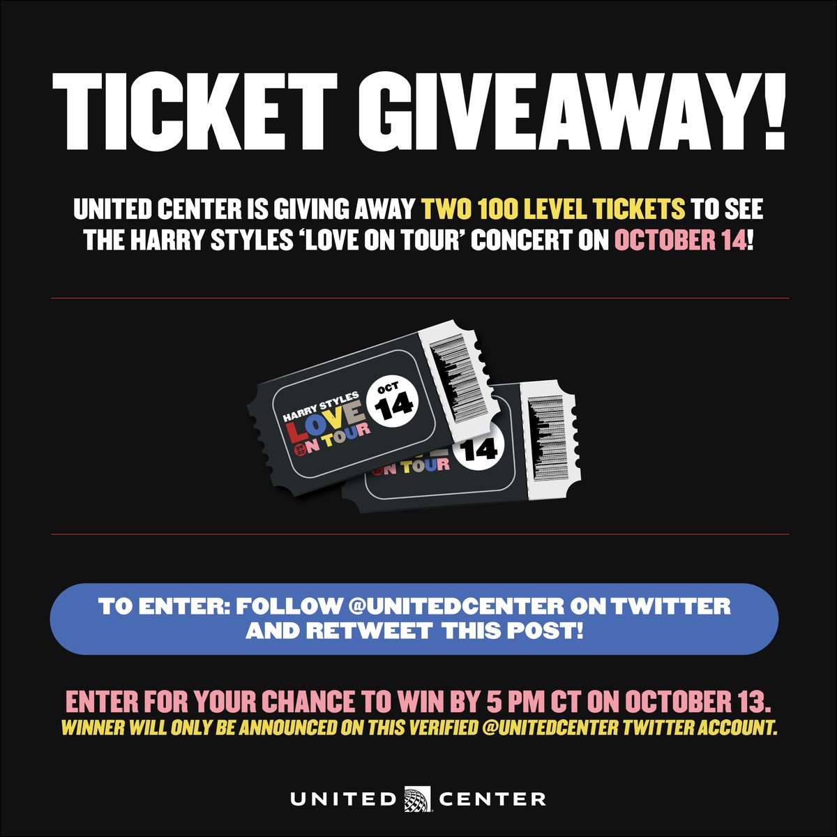 United Center (@unitedcenter) on Twitter photo TICKET GIVEAWAY: Retweet this and follow <a href="/UnitedCenter/">United Center</a> on Twitter for a chance to win two 100 Level tickets to see Harry Styles #LoveOnTour here on Oct. 14! #HSLOTUC
One winner will be randomly selected.
Travel not included. Good luck! 💙 TICKET GIVEAWAY: Retweet this and follow <a href="/UnitedCenter/">United Center</a> on Twitter for a chance to win two 100 Level tickets to see Harry Styles #LoveOnTour here on Oct. 14! #HSLOTUC
One winner will be randomly selected.
Travel not included. Good luck! 💙