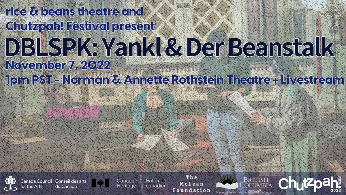 Announcing the first DBLSPK of the season with Tamara Micner's Yankl &amp; der Beanstalk, copresented w/ @chutzpahfest! Join us on Monday, Nov 7 at 1pm PST at Norman and Annette Rothstein Theatre / online for a presentation + discussion. Learn more &amp; RSVP at: chutzpahfestival.online.red61.ca/event/480:16/