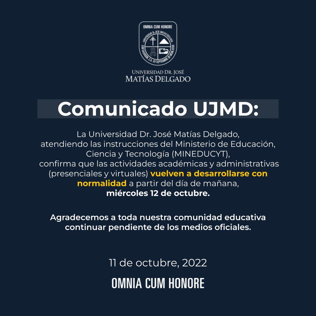📌 La UJMD, atendiendo las instrucciones del Ministerio de Educación, Ciencia y Tecnología (MINEDUCYT), confirma que las actividades académicas y administrativas (presenciales y virtuales) vuelven a desarrollarse con normalidad a partir del día de mañana, miércoles 12 de octubre.