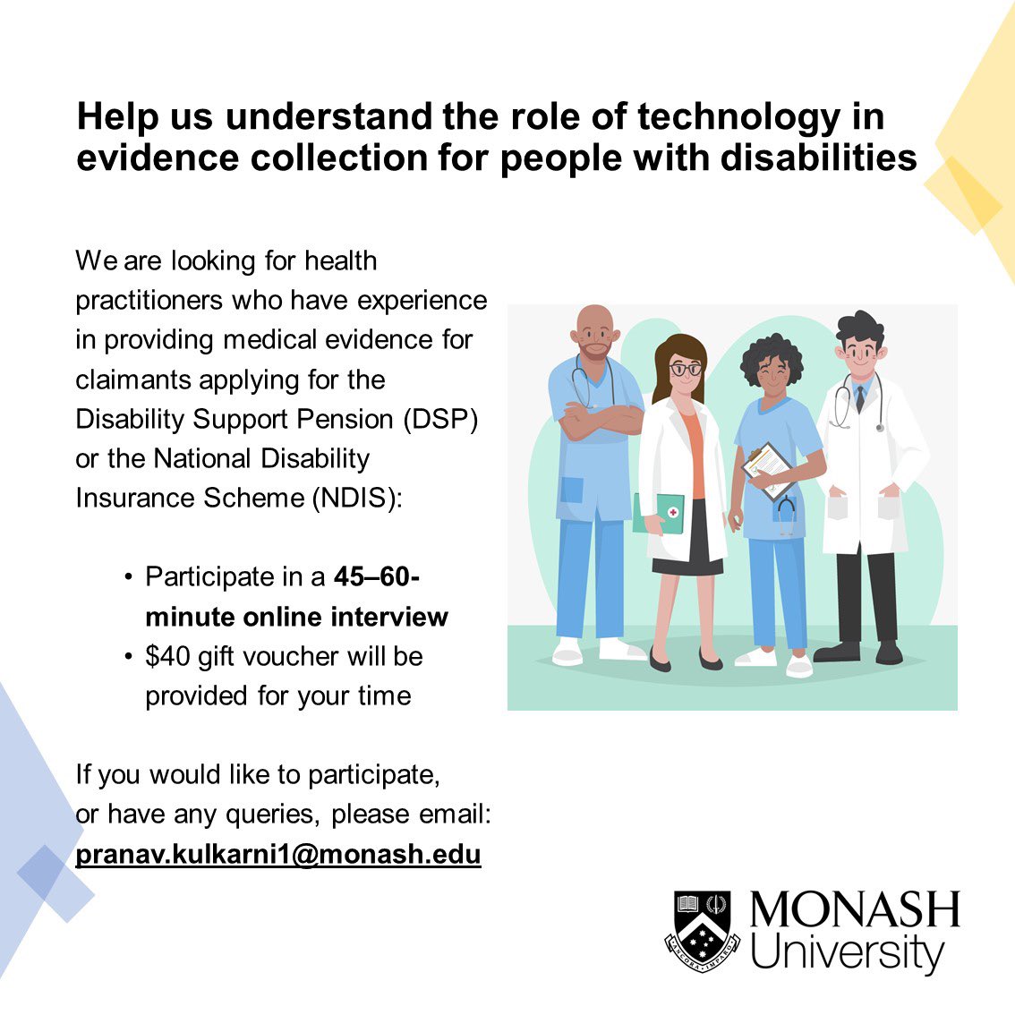 Pranav Kulkarni (@pranav_kulkarn1) on Twitter photo Are you an Australian health practitioner having experience of providing medical reports for #NDIS or #disabilitysupportpension applicants?
Help us understand how we could support this process using technology.
Get in touch (pranav.kulkarni1@monash.edu) for more info! Are you an Australian health practitioner having experience of providing medical reports for #NDIS or #disabilitysupportpension applicants?
Help us understand how we could support this process using technology.
Get in touch (pranav.kulkarni1@monash.edu) for more info!