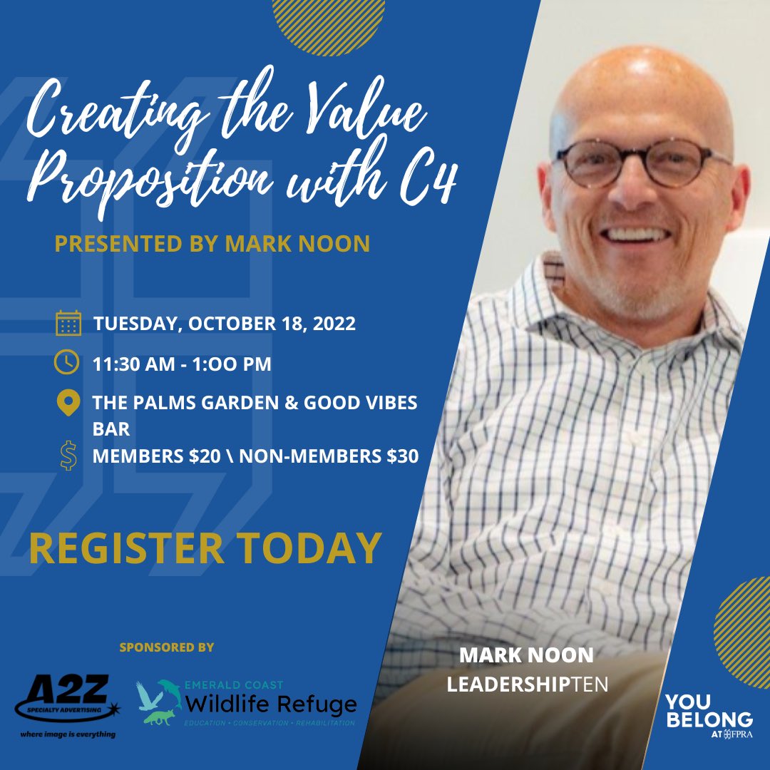 Join us for our October professional
development luncheon and hear from International Speaker, Mark Noon,
on Creating the Value Proposition with C4.

Our October luncheon is sponsored by A2Z Specialty Advertising on behalf of Emerald Coast Wildlife Refuge.
bit.ly/October-Lunche…