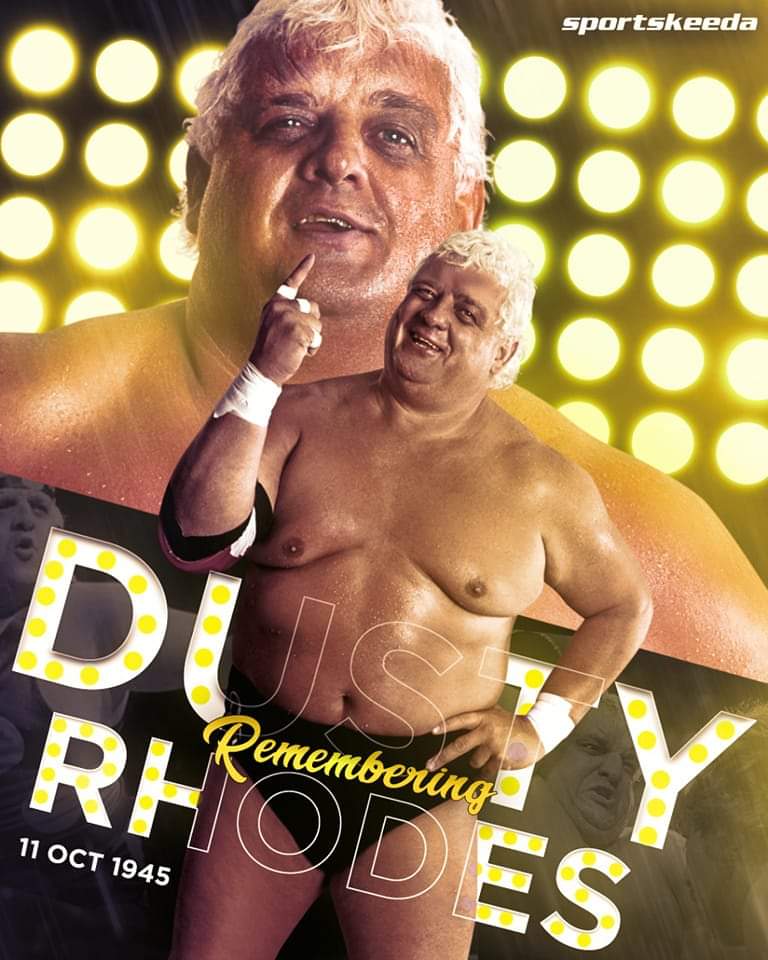 Always one of my favorites. Happy Heavenly Birthday Dusty Rhodes 