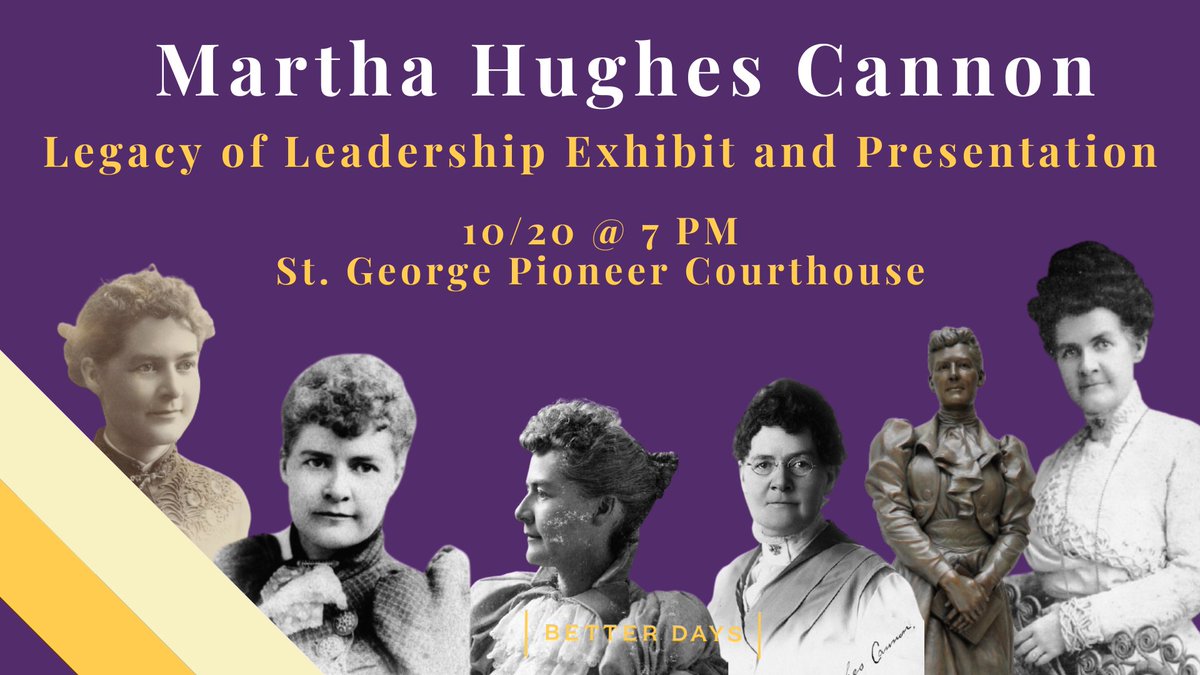 BetterDays2020's tweet photo. ☀️ Join us in Southern Utah next Thursday! We'll share new photos and details about Martha Hughes Cannon's story of triumph and tragedy. If you can't join us that evening, stop by the Courthouse starting October 17 to see her exhibit and mini statue!
#herstory #SendMartha #utpol https://t.co/yDlladZVrc