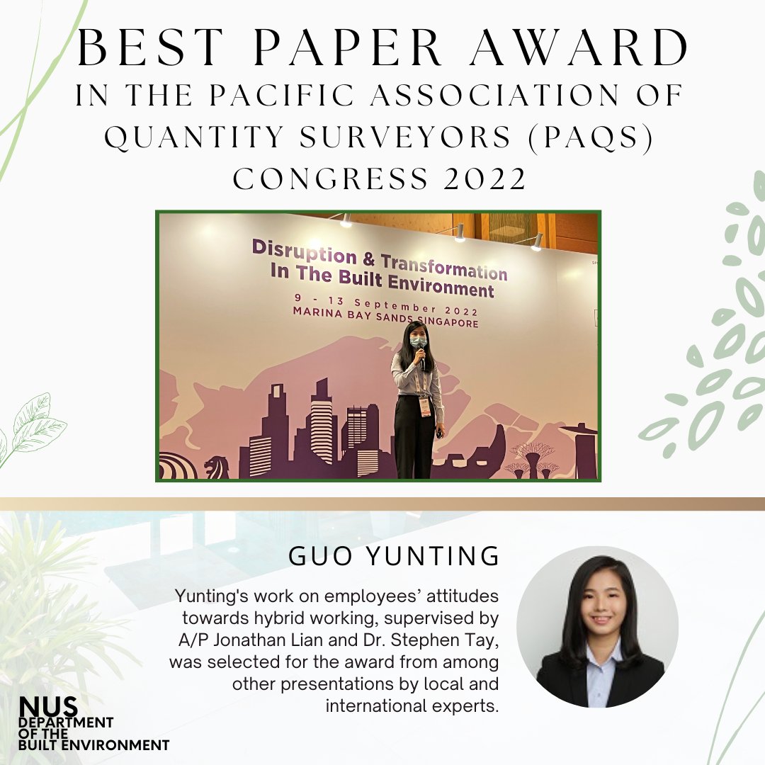 Congratulations to Guo Yunting for clinching the Best Paper Award in the Pacific Association of Quantity Surveyors (PAQS) Congress 2022. The Department is proud of Yunting’s achievement, which is an inspiring example for others.

#NUS #CDE #DBE #BestPaperAward #PAQS #HybridWork