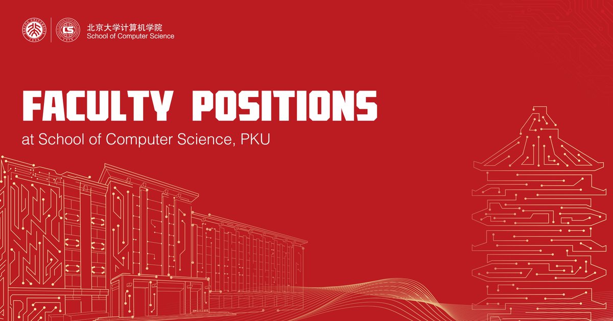 Join #PKU’s School of Computer Science as faculty members! You can send your application via facultyapplication.cspku.cn. If you have any inquiries, please send an email to sunxk@pku.edu.cn Click the link below for previous year’s application requirements:
cs.pku.edu.cn/info/1121/3649…