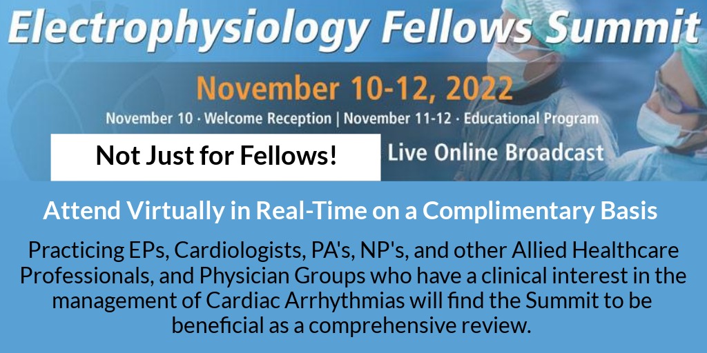 #Epeeps Not a Fellow. Attend Virtually in Real-Time. Practicing EPs, Practicing HCP's who have a clinical interest in the management of cardiac arrhythmias will find the EP Fellows Summit to be beneficial as a comprehensive review. epfellowssummit.com