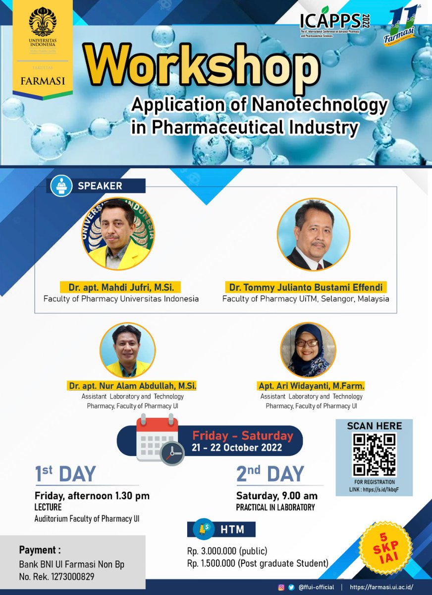 ffui_official's tweet photo. Workshop "Application of Nanotechnology in Pharmaceutical Industry"

🗓 21-22 October 2022
⏰️ 1.30 PM (1st day); 9.00 AM (2nd day)
📍 Faculty of Pharmacy UI

Let's join us!
Registration link: https://t.co/2lYejhFcIk

#WorkshopFFUI2022
#FakultasFarmasiUI
#FFUI https://t.co/RLUg2zcYCe