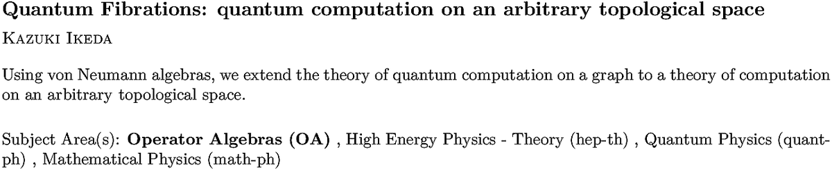 arXiv_math_OA's tweet photo. https://t.co/p8OIzIEbdK
K Ikeda
Quantum Fibrations: quantum computation on an arbitrary topological
  space https://t.co/yg8BDD0QAS