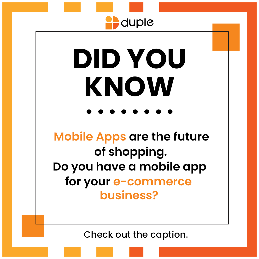 duple_it's tweet photo. Do you know? #ecommercebusiness owners must have a #mobileapplication for their #business. If you do not have then you might be losing 50% of your business. Do not sit idol and make a website for your business now. For #mobileapplicationdevelopmentservices contact us now. https://t.co/t6Q6RaalYE