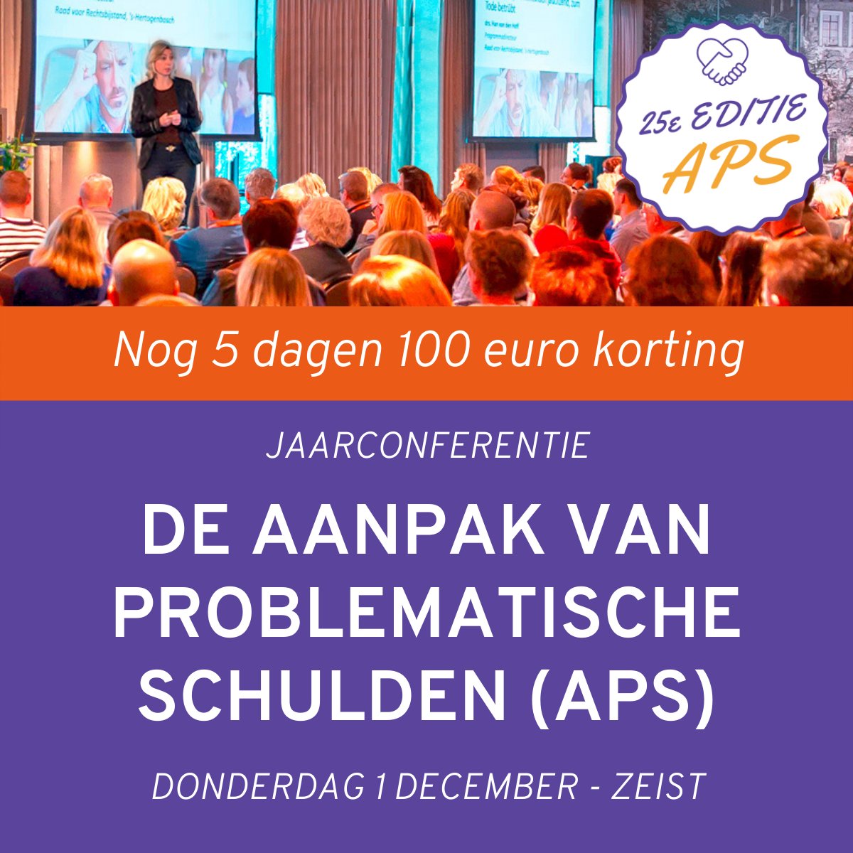 Profiteer t/m 16 oktober van 100 euro vroegboekkorting op een ticket voor de 25ste Jaarconferentie 'De Aanpak van Problematische Schulden' op 1 december a.s. in Zeist. Programma en inschrijven:  aanpakvanschulden.nl #aanpakvanschulden