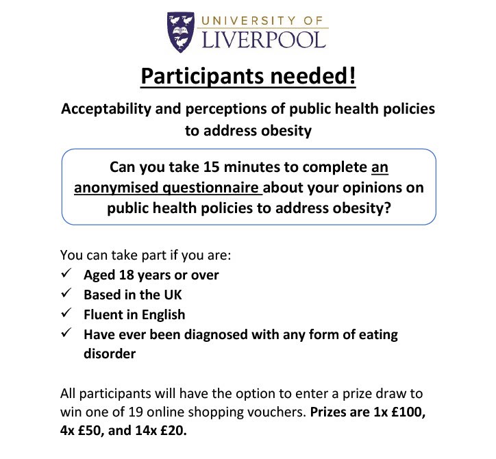 PARTICIPANTS NEEDED! 

We're recruiting participants who have been diagnosed with eating disorder(s) to share their thoughts on public health policies to address obesity in the UK (~15min &amp; prize draw). Check the eligibility criteria below. Please RT. 
👉 tinyurl.com/obesitypolicies