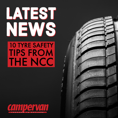 10 tyre safety tips - this one's an important read ❗

The <a href="/NCCLtd/">The NCC</a>, together with the <a href="/Workshopscheme/">Approved Workshop Scheme</a>, has released essential advice for Tyre Safety Month: outandaboutlive.co.uk/motorhomes/new…