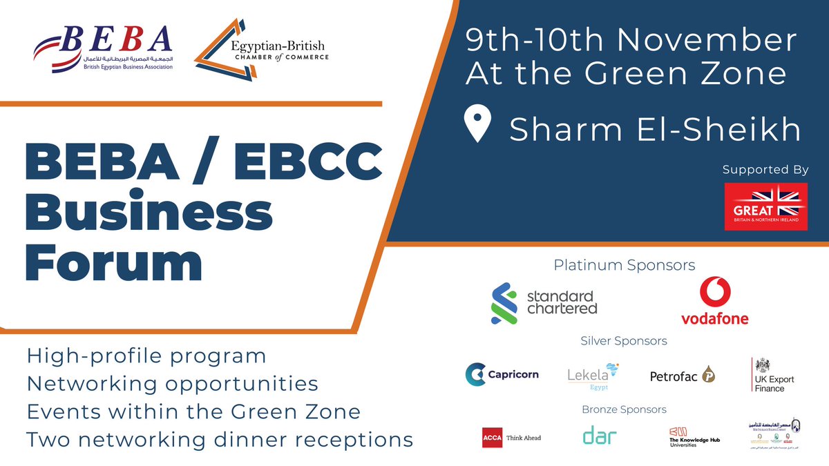 BEBAEgypt's tweet photo. The British Egyptian Business Association (BEBA Egypt) and The Egyptian-British Chamber of Commerce are organising a Business Forum at the Business Pavilion of Egypt , in the Green Zone at Sharm El Sheikh, on November 9th and 10th

#climatechange #netzero #COP27 #Egypt https://t.co/DRewSdmLrf
