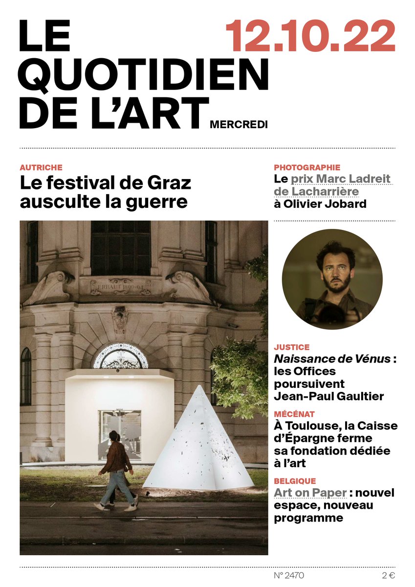 Quotidien de l'Art (@quotidiendelart) on Twitter photo Au sommaire du jour:
🇦🇹 Le festival de Graz <a href="/stherbst/">steirischer herbst</a> ausculte la guerre
📸 Photo : le prix Ladreit de Lacharrière à Olivier Jobard
😔 A Toulouse, la Caisse d'Epargne ferme sa fondation artistique
🦚 Le chiffre du jour : 130 galeries à la <a href="/BrafaArtFair/">BRAFA Art Fair</a>
lequotidiendelart.com Au sommaire du jour:
🇦🇹 Le festival de Graz <a href="/stherbst/">steirischer herbst</a> ausculte la guerre
📸 Photo : le prix Ladreit de Lacharrière à Olivier Jobard
😔 A Toulouse, la Caisse d'Epargne ferme sa fondation artistique
🦚 Le chiffre du jour : 130 galeries à la <a href="/BrafaArtFair/">BRAFA Art Fair</a>
lequotidiendelart.com