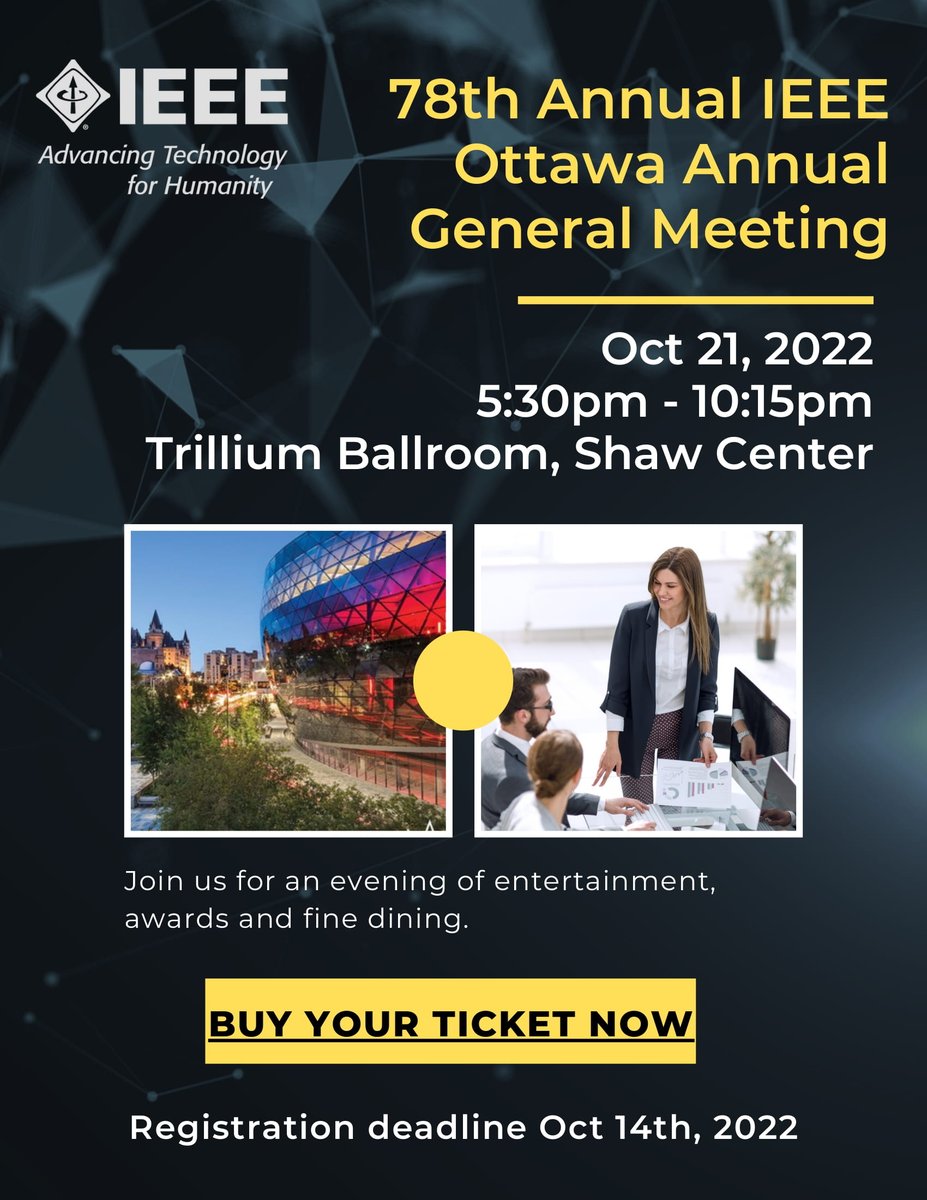 ieeeOttawaSec's tweet photo. 78th Annual IEEE Ottawa Annual General Meeting

Join us for an evening of entertainment, awards and fine dining.

Oct 21, 2022
5:30pm - 10:15pm
Trillium Ballroom, Shaw Center

BUY YOUR TICKET NOW:
https://t.co/co9fr3CsW5
Registration deadline Oct 14th, 2022 https://t.co/q9IhAqezNO