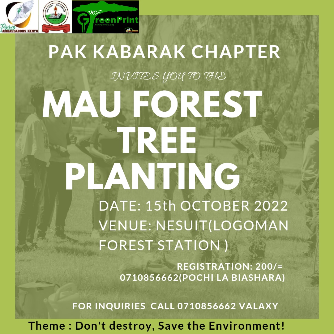 CharityShekinah's tweet photo. On Saturday, As @PeaceAmbsKenya we are representing the @KabarakUniv Chapter in the Mau Tree Planting exercise.
Theme: Don't destroy, save the Environment.
#TreesForpeace
#TwendeMau https://t.co/dtRF2CpVan