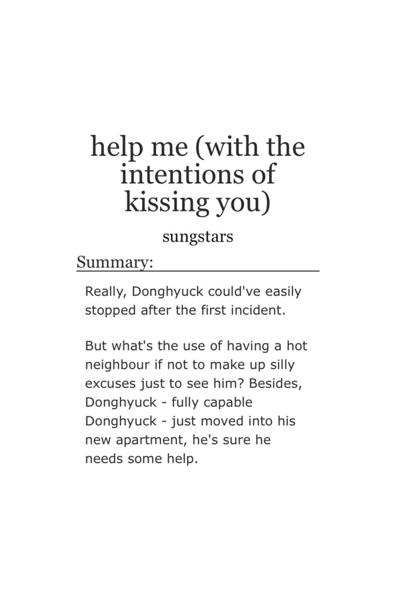 jaemdonger's tweet photo. help me (with the intentions of kissing you)

🧁 nahyuck
☀️ general
🧁 11k 
☀️ strangers to friends to lovers, neighbours to lovers, donghyuck asks for help for the sole purpose of seeing his hot neighbour
🧁 for @nct00fest !!

🖇 https://t.co/yQ8PMgsZ1h https://t.co/fygWX2VN0o