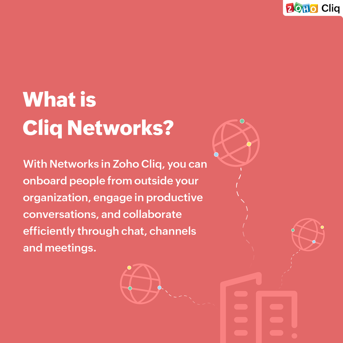 ZohoCliq's tweet photo. Have you tried using Cliq Networks to work closely with users outside your organization?
Check out what Cliq Networks is and what it offers👇
#cliqnetworks #externalcommunications #collaboration https://t.co/JmZgqEmOcx
