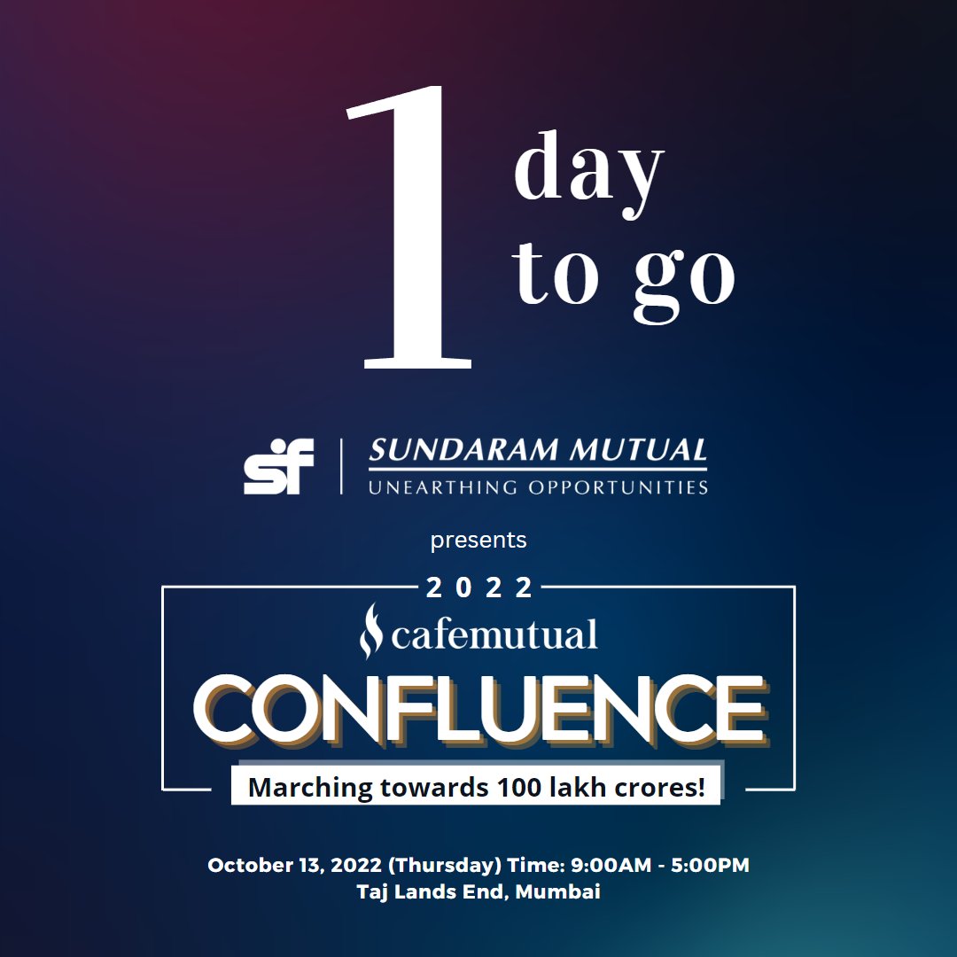 cafemutual's tweet photo. Are you ready? Just one day to go for Cafemutual Confluence 2022. #CC22 @SundaramMF @NipponIndiaMF @LenDenclub @CanaraRobeco @PGIM_IndiaMF @abslmf #UnionMF @hdfcmf @ICICIPruMF @MotilalOswalAMC @DhanLAP @PPFAS @Camsonline @ITIMutualFund #CC22 https://t.co/AAgyTPgJAM