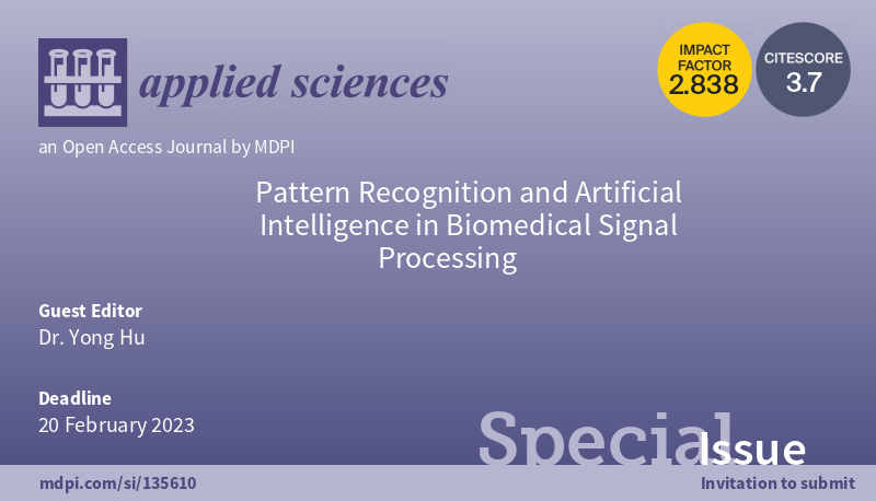 Dragana_MDPI's tweet photo. #SpecialIssue 
@Applsci

Pattern Recognition and Artificial Intelligence in #Biomedical Signal Processing

📅Submission Deadline: 20 February 2023
👏Guest Editors:Dr. Yong Hu
👉https://t.co/ql7TlPMqjy https://t.co/f5nsr60oY4
