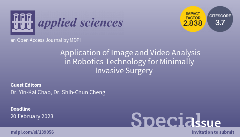 Dragana_MDPI's tweet photo. #SpecialIssue 
@Applsci

🥳Application of #Image and #Video Analysis in #Robotics Technology for #Minimally Invasive Surgery

📅Submission Deadline: 20 February 2023 
👏Guest Editors: Dr. Yin-Kai Chao; Dr. Shih-Chun Cheng 
👉https://t.co/dqXHy03cG0 https://t.co/ff9axNGgLa