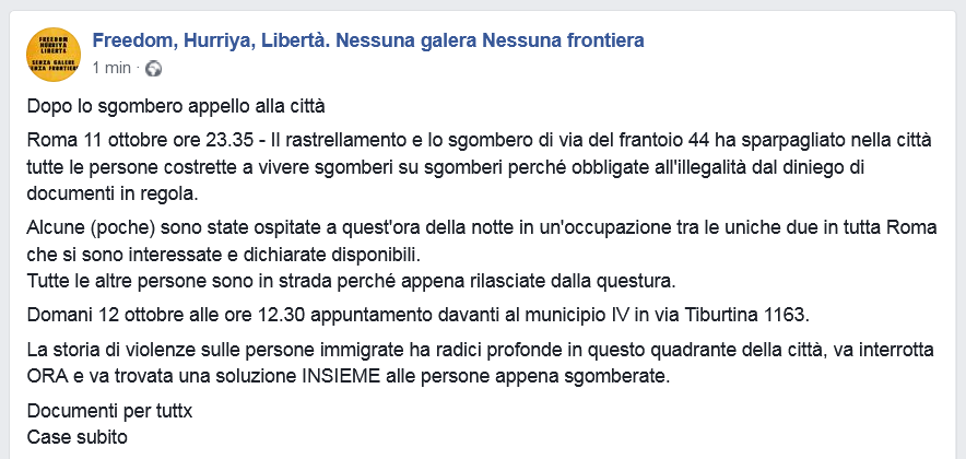 Roma - Dopo lo sgombero di via del Frantoio 44, appello alla città. Alcune persone sono state ospitate in un'occupazione, tutte le altre sono in strada.

Oggi mercoledì 12 ottobre alle ore 12.30 appuntamento davanti al municipio IV in via Tiburtina 1163
Documenti e case per tuttx