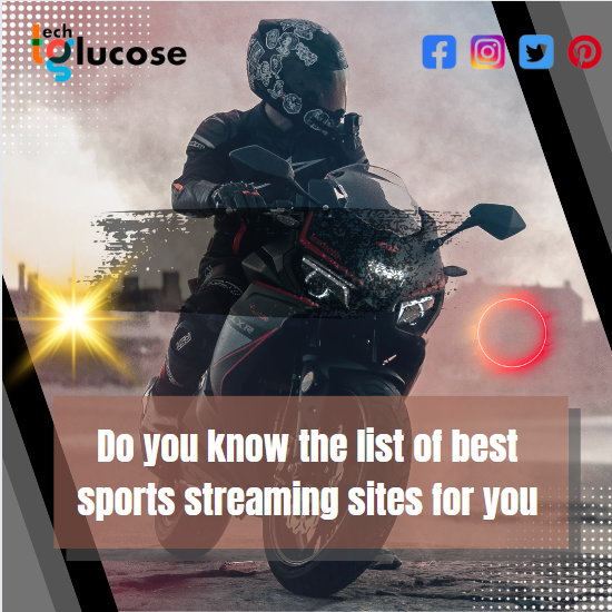 techglucose's tweet image. Do you know the list f the best sports streaming sites for you?
#SportsGambling 
#sportsengine 
#streamingnews 
#sportsite
#bikeracing