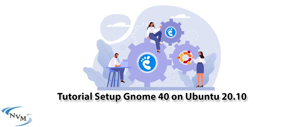 neuronvm's tweet photo. Tutorial Setup Gnome 40 on Ubuntu 20.10

#Gnome #gnomestreaming #Gnome40 #ubuntu #ubuntuserver #Cheap_ubuntu_vps

https://t.co/uzV8KWUDZj https://t.co/dBft5gRdLz