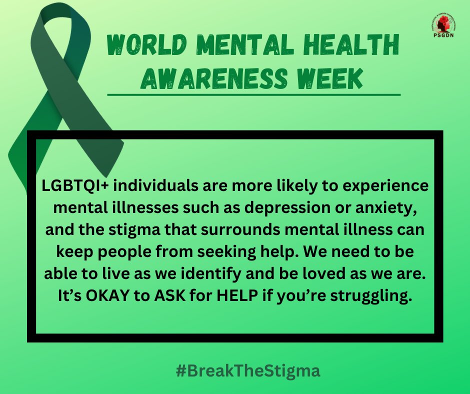 Mental health illness & issues disproportionately affect #LGBTQI+ people. Mental Health Awareness Week provides us with an opportunity to re-kindle our efforts to protect & improve our mental health conditions & to live as we identify & be loved as we are. #BreakTheStigma #WeCan