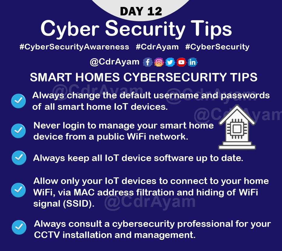 CDR_Ayam's tweet photo. Day12/31 #Tip12 SMART HOMES #CyberSecurity Tips by @CDR_Ayam

#CybersecurityAwarenessMonth #CyberSecMonth #cdrayam #infosecurity #informationsecurity #infosec #cyberattacks #DeepLearning #cybersecuritytips #hackers #Bitcoin  #IoT #CyberSecurityAwareness https://t.co/YzLOeReXuW