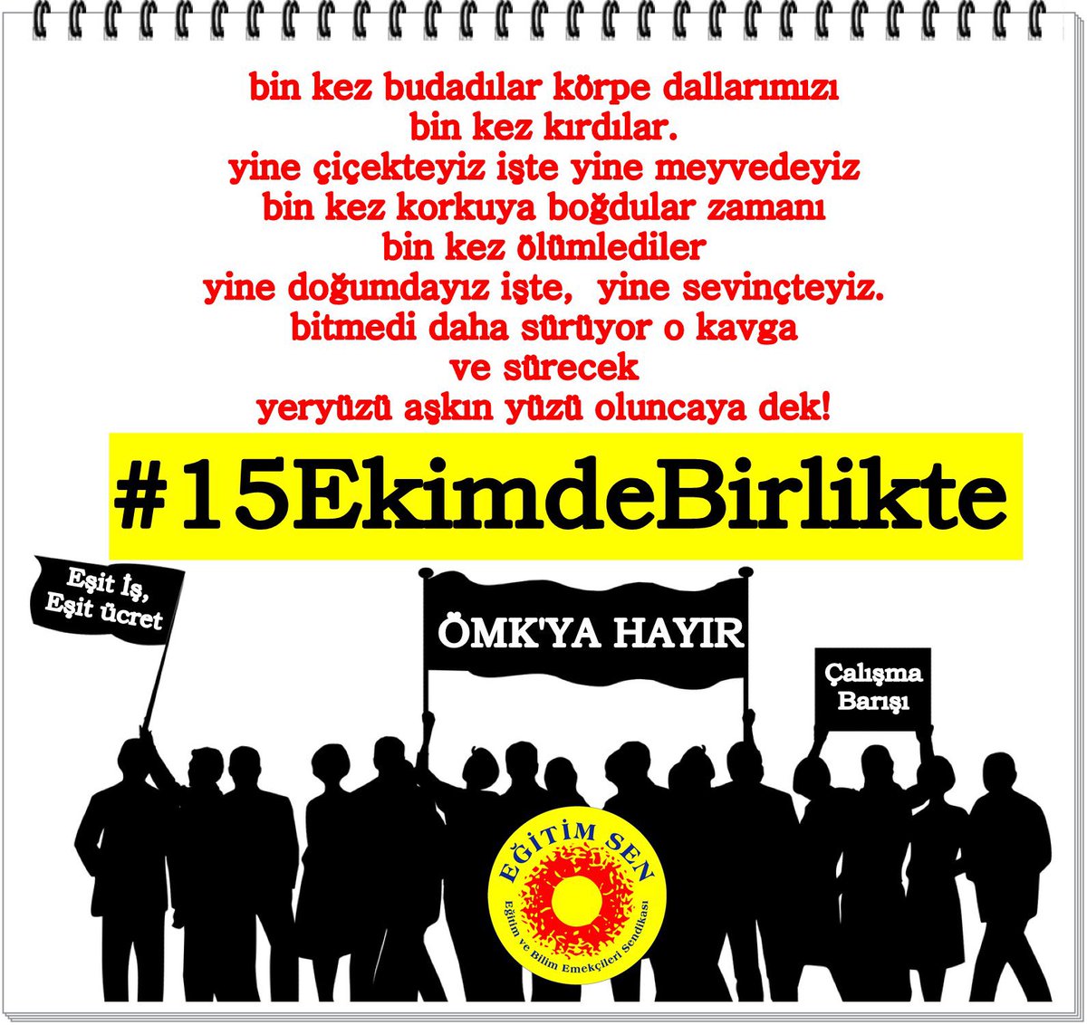 Birlikte olmazsak tek tek tükeniriz..,bunun için  
#15EkimdeAnkaraya 
#15EkimdeBirlikte