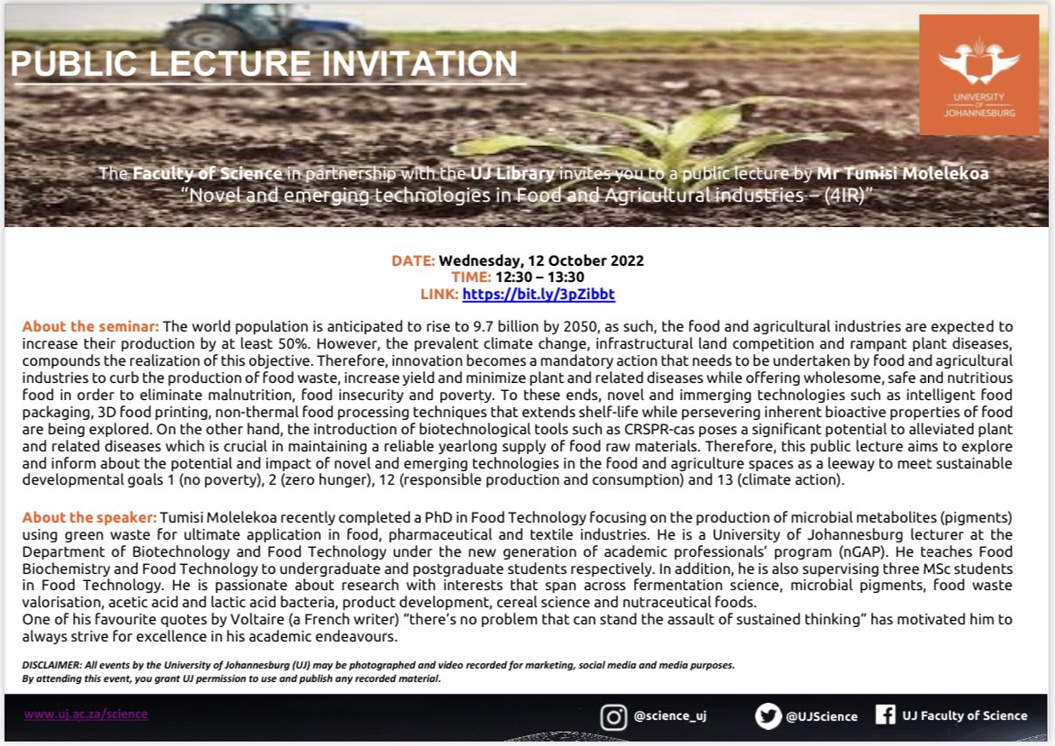 UJLibrary's tweet photo. Invitation: @UJScience and #UJLibrary #Online #PublicLecture, “Novel and emerging technologies in #Food and Agricultural industries –” by Mr Tumisi Molelekoa from the Department of Biotechnology & Food Technology. Wed, 12 Oct 2022
12:30 – 13:30
LINK: https://t.co/t82LSMFNdv https://t.co/MRCT0mFReZ