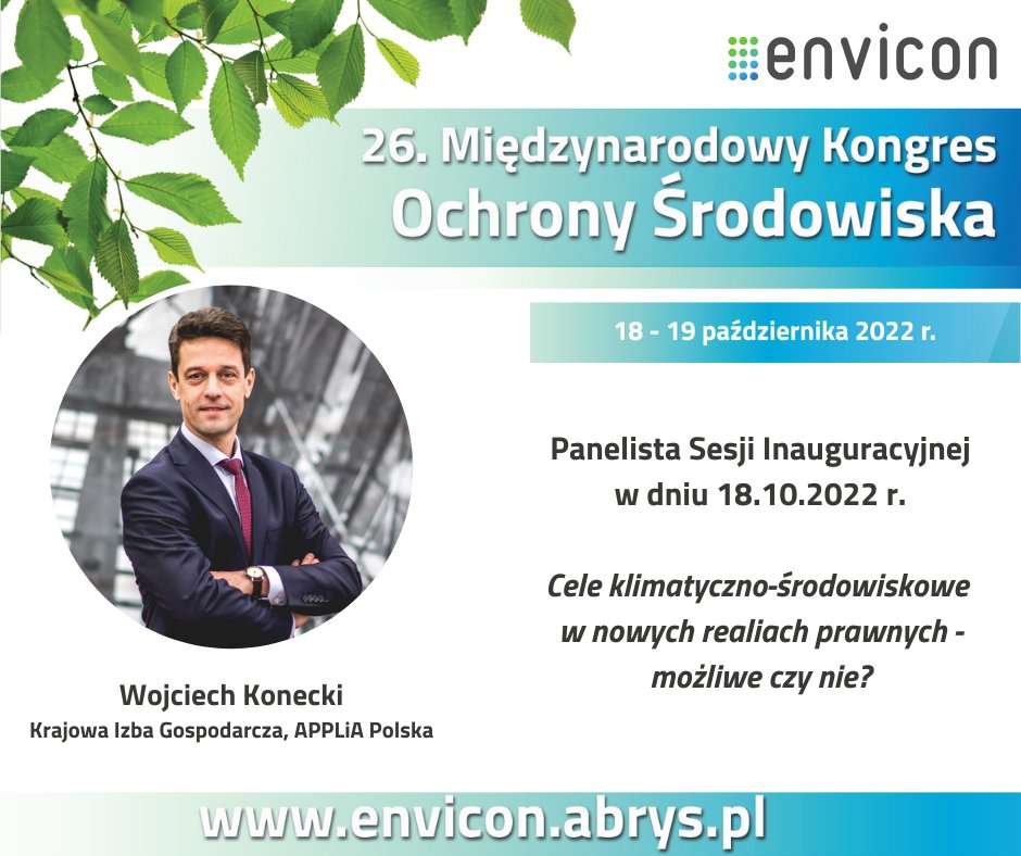 applia_pl's tweet photo. Prezes  naszego związku @KoneckiWojciech wystąpi na Sesji Inauguracyjnej 26. Międzynarodowego Kongresu Ochrony Środowiska. 
W Sesji wystąpią także https://t.co/D49ozgWUs3. Minister Henryk Kowalczyk @MRiRW_GOV_PL Dominik Bąk - zastępca prezesa @NFOSiGW.
#envicon #recykling #odpady https://t.co/L0lMBf2TmT