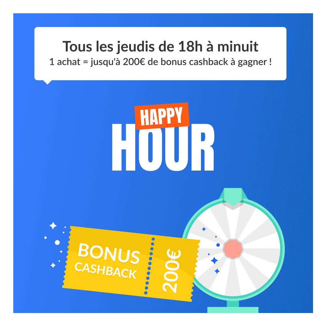 🔥 HAPPY HOUR 🔥 Tous les jeudis, entre 18h et minuit, effectuez un achat et tentez de remporter un bonus cashback de 10€ à 200€ ! 🥳 20 personnes sont tirées au sort, pourquoi pas vous ? 🍀