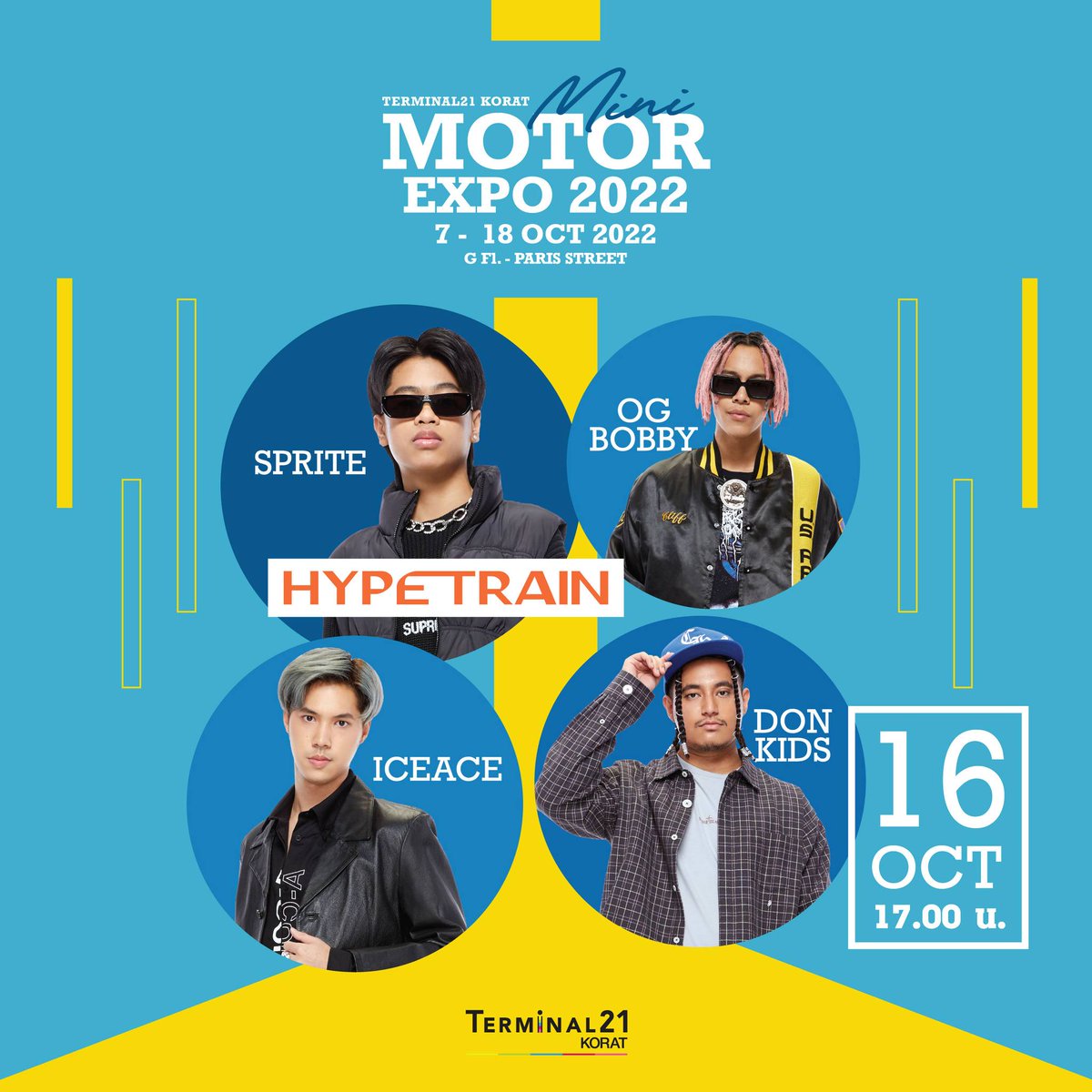 T21_Korat's tweet photo. 🔥เปิดเวทีไฟลุก ต้อนรับ 4 หนุ่ม HIP HOP จากค่าย#HYPERTRAIN 16 ต.ค.นี้ เวลา 17.00 น. พบกับ #SPRITE #ICEACE #OGBOBBY #DONKIDS
ในงาน 🚗🏍 Terminal21 Korat Mini Motor Expo 2022
ตั้งแต่วันนี้ -18 ต.ค. 65
📍 ชั้น G-Paris Street #Terminal21Korat
#MiniMotorExpo https://t.co/gYxgyWlgOb