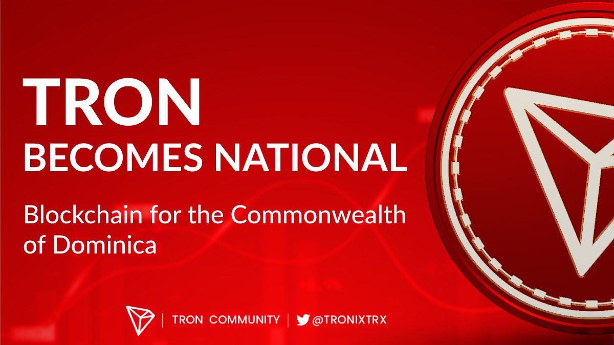 #TRON becomes the National Blockchain of the Commonwealth of Dominica 🇩🇲