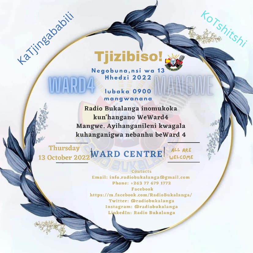 Radio Bukalanga inobe iliku Ward 4 Mangwe District Mangwana mangwanana. Lets support this Community Engagement Program for the Sustainability of Radio Bukalanga Community Radio Station.
Radio Bukalanga! TJEDZA TJEBUKALANGA!