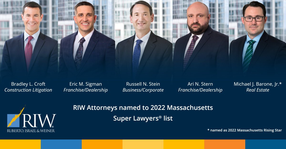 Congratulations to RIW Attorneys named to the 2022 Massachusetts <a href="/SuperLawyers/">Super Lawyers</a>® list: Bradley Croft, Eric Sigman, Russell Stein, Ari N. Stern, and Michael J. Barone, Jr. #construction #litigation #franchiselaw #realestate #corporatelaw