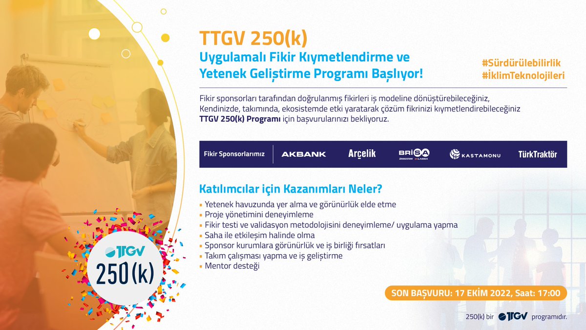 #Sürdürülebilirlik ve #İklimTeknolojileri temalarında fikir kıymetlendirme yetkinliği kazanma fırsatı sunan @T_T_G_V 250(k) Uygulamalı Fikir Kıymetlendirme ve Yetenek Geliştirme Programı başvuruları devam ediyor.
 
🗓️Son tarih: 17 Ekim
Bilgi ve başvuru 👉 250kportal.ttgv.org.tr/250k-hakkinda/