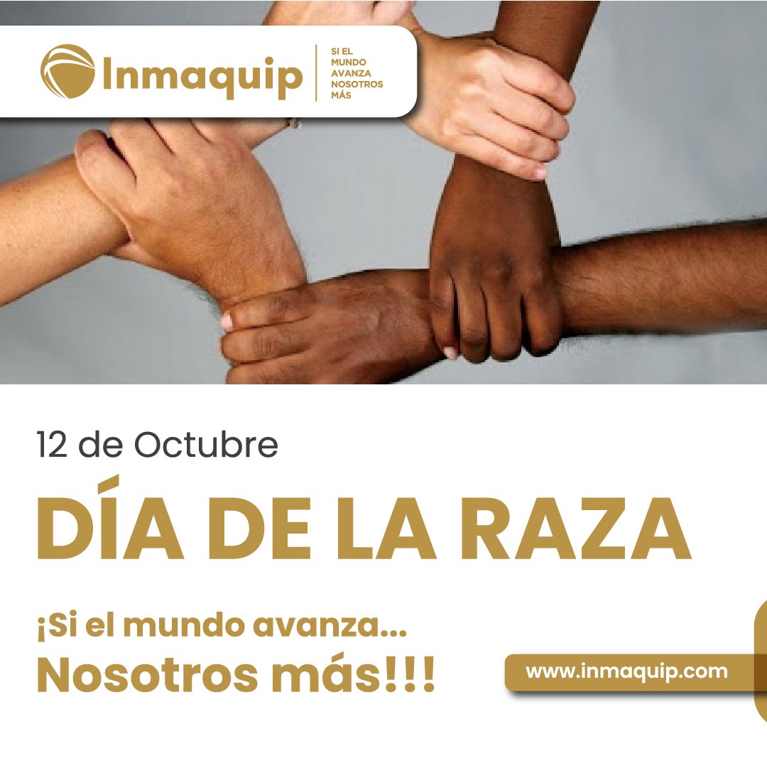 InmaquipSA's tweet photo. Happiness is not to be found in the supremacy of races, nor even in the mere existence of races. Happiness is the recognition of diversity and the peace that comes with it. Today we commemorate the day of race.
¡As the world advances ... we go further!!!
#diadelaraza #inmaquip https://t.co/1dzxNI4Nai