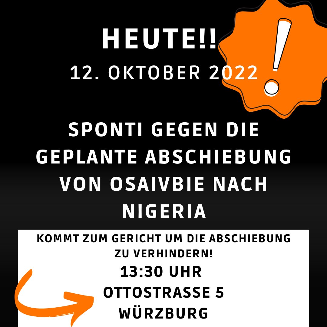 schwarzlichtwue's tweet photo. +++ DRINGEND: HEUTE ABSCHIEBUNG IN WÜRZBURG VERHINDERN! +++

13:30 VOR DEM GERICHT (Ottostraße 5, 97070 #Würzburg)

Heute ist die Solidarität aller Würzburger*innen gefragt: Um 14 Uhr entscheidet das Gericht, ob Osaivbie in Abschiebehaft kommt und nach Nigeria abgeschoben wird. https://t.co/PYlk3XS2hx
