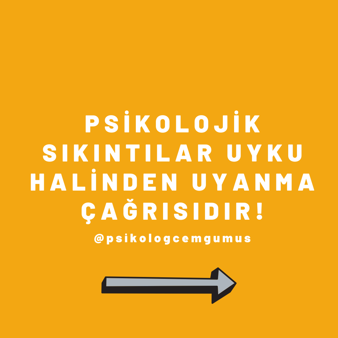 PskCemGumus's tweet photo. PSİKOLOJİK SIKINTILAR UYKU HALİNDEN UYANMA ÇAĞRISIDIR! https://t.co/qzoSraJSyG